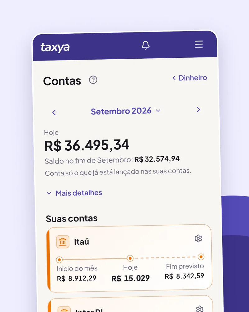 Tela Contas da Taxya com o saldo de hoje, o saldo previsto para o fim do mês e cada conta