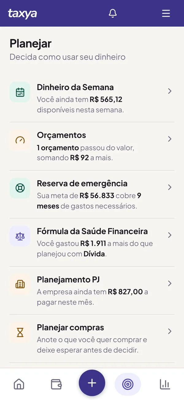 Tela Planejar da Taxya com o Dinheiro da Semana, os orçamentos, a reserva de emergência, a Fórmula da Saúde Financeira, o Planejamento PJ e Planejar compras