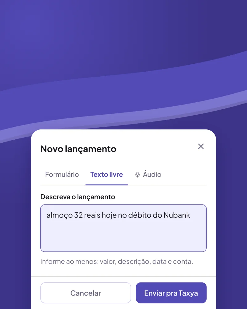 Tela Novo lançamento da Taxya com a frase “almoço 32 reais hoje no débito do Nubank” escrita no texto livre